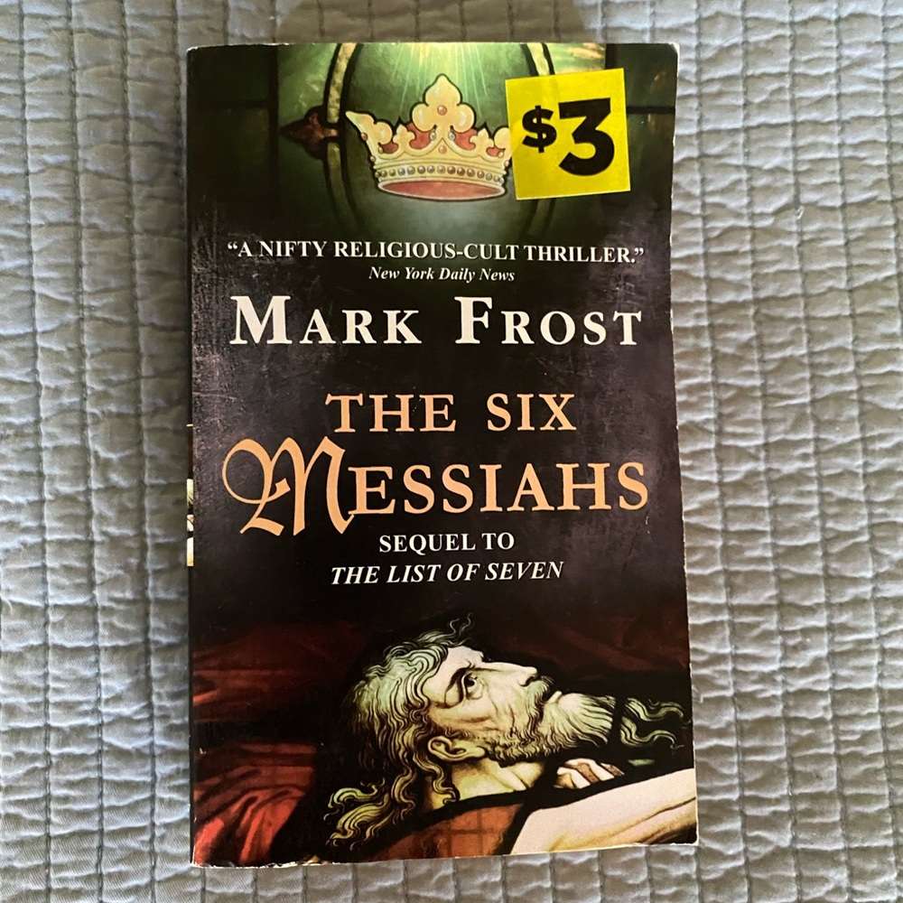 The Six Messiahs Paperback Book by Mark Frost